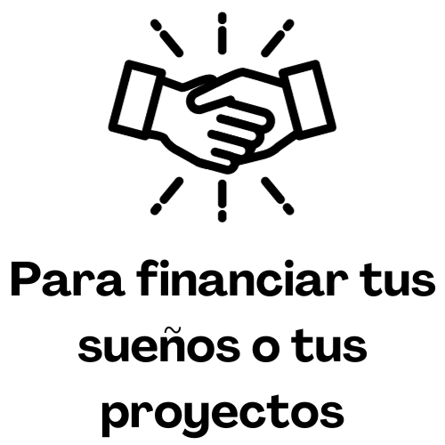 Icono de un apretón de manos sobre el texto "Para financiar tus sueños o tus proyectos".